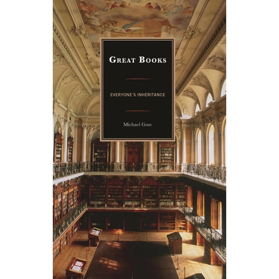 Great Books: Everyone's Inheritance, (Hardcover)