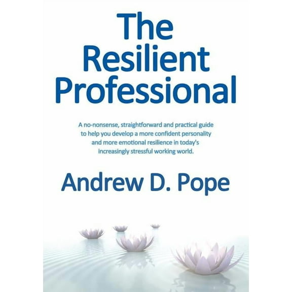 The Resilient Professional