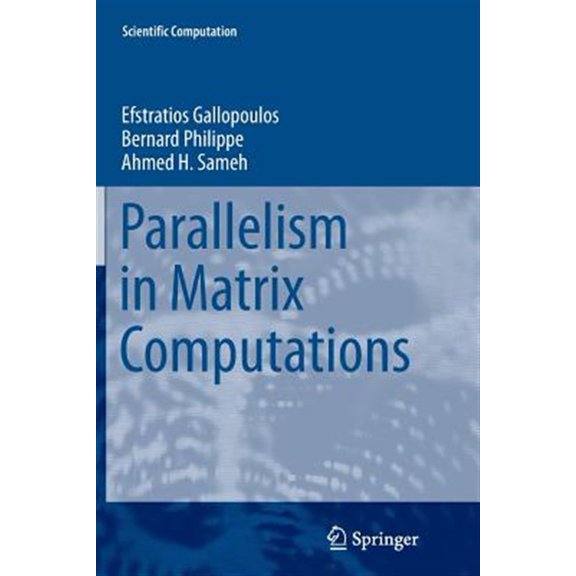 Pre-Owned Scientific Computation Parallelism in Matrix Computations, (Paperback)