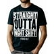 thumbnail image 1 of STRAIGHT OUTTA NIGHT SHIFT Shirt Funny Quote Tired AF T-Shirt, Regular-Fit, Family Clothing, 1 of 5