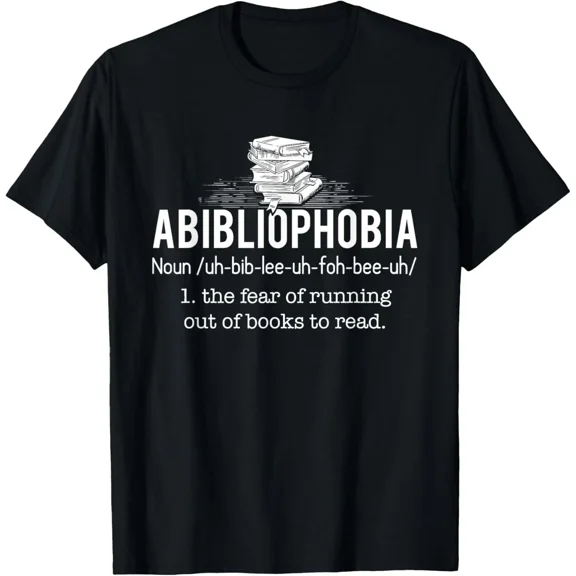 Abibliophobia Funny Reading Bookworm Reader Gift T-Shirt BLACK Unisex S-5XL Hot Trending Shirt, Vintage Birthday Gift