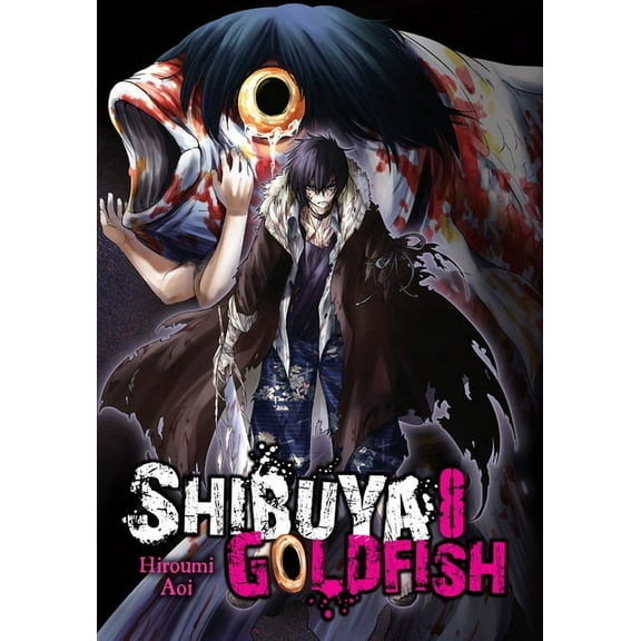 Shibuya Goldfish Shibuya Goldfish, Vol. 8: Volume 8, Book 8, (Paperback)