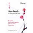 thumbnail image 1 of HANAKOTOBA EL LENGUAJE DE LAS FLORES SATORI EDICIONES Pequeño Diccionario Japonés PARA LAS Cosas Sin Nombre, 1 of 2