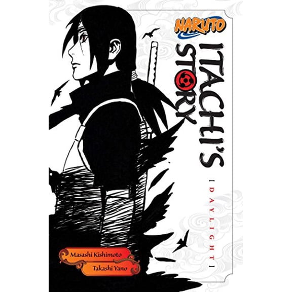 Pre-Owned Naruto: Itachi's Story, Vol. 1: Daylight (Naruto Novels), 9781421591308, 1421591308, Paperback,