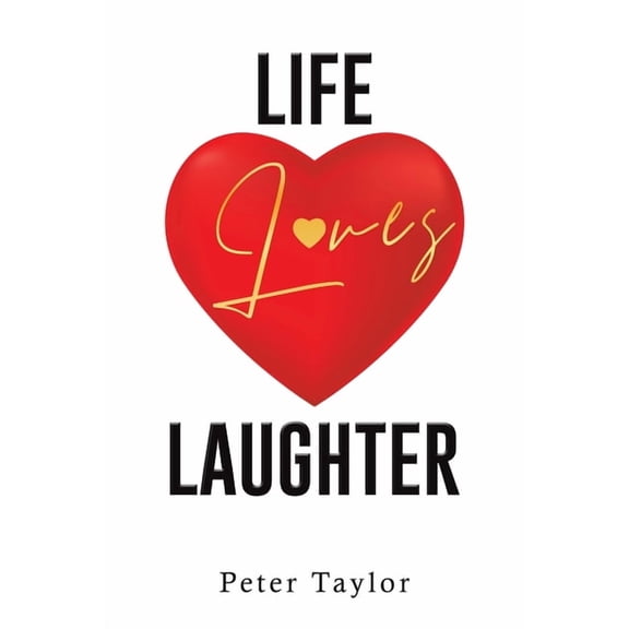 Life Loves Laughter, (Paperback)