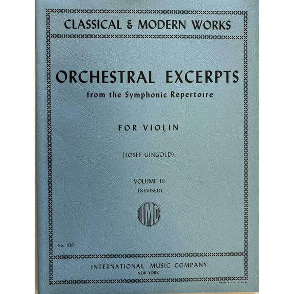 Orchestral Excerpts, Volume 3 - Violin - edited by Josef Gingold - (IMC # 1120)