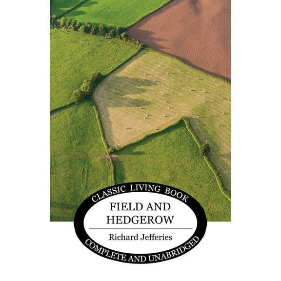 Field and Hedgerow, (Paperback)