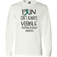 thumbnail image 3 of Inktastic Trigeminal Neuralgia Awareness Pain Isn't Always Visible Long Sleeve T-Shirt, 3 of 5