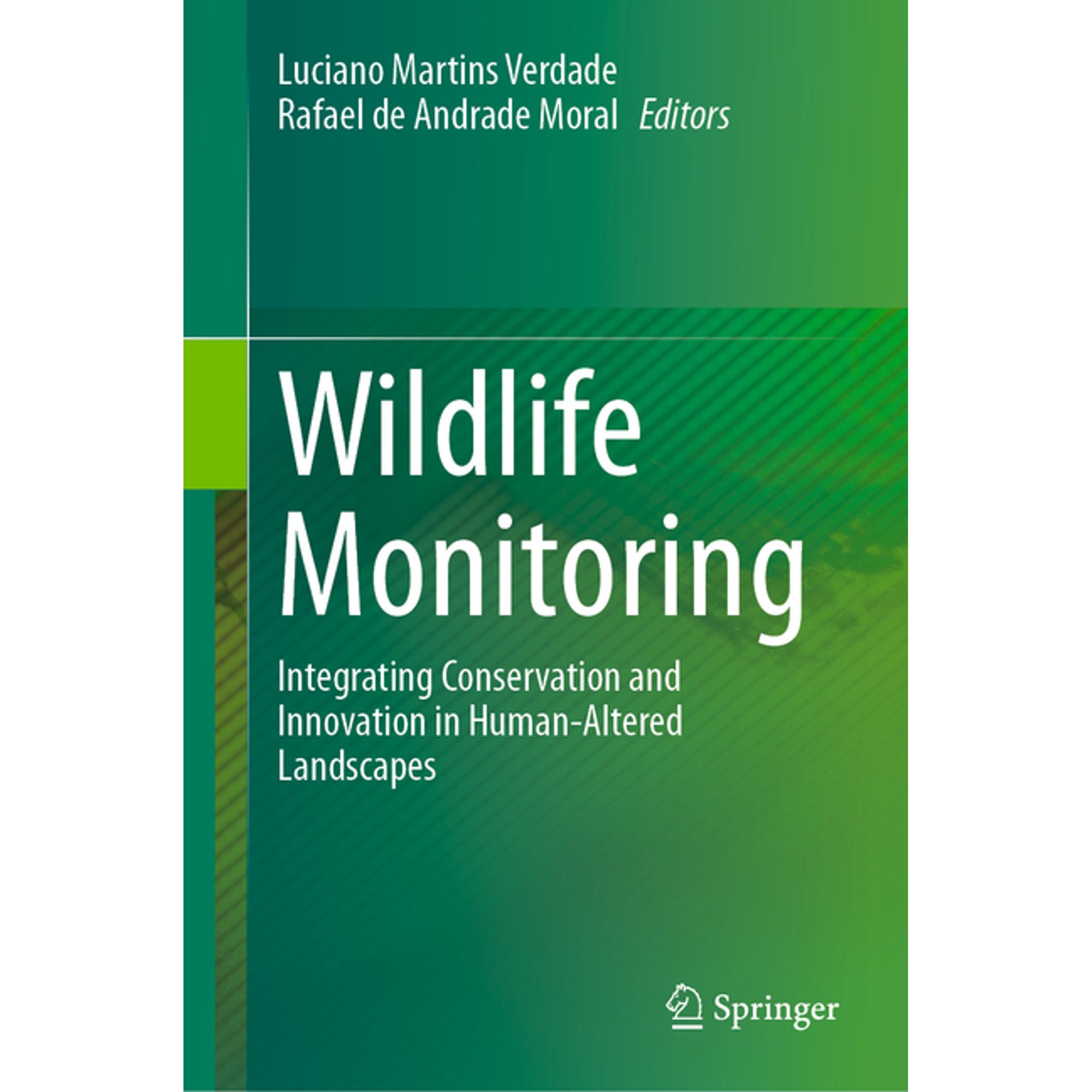 Wildlife Monitoring: Integrating Conservation and Innovation in Human-Altered Landscapes (Hardcover)