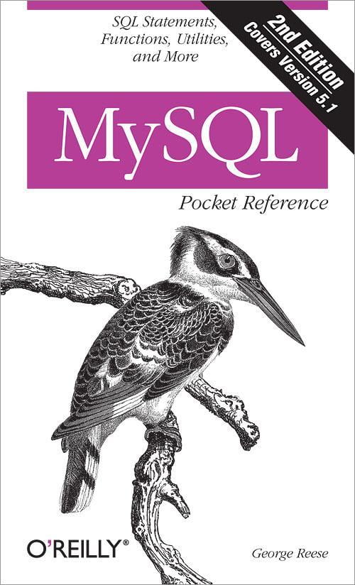 Pocket Reference (O'Reilly) MySQL Pocket Reference (Edition 2
