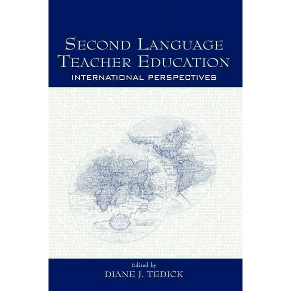 Second Language Teacher Education: International Perspectives, (Paperback)