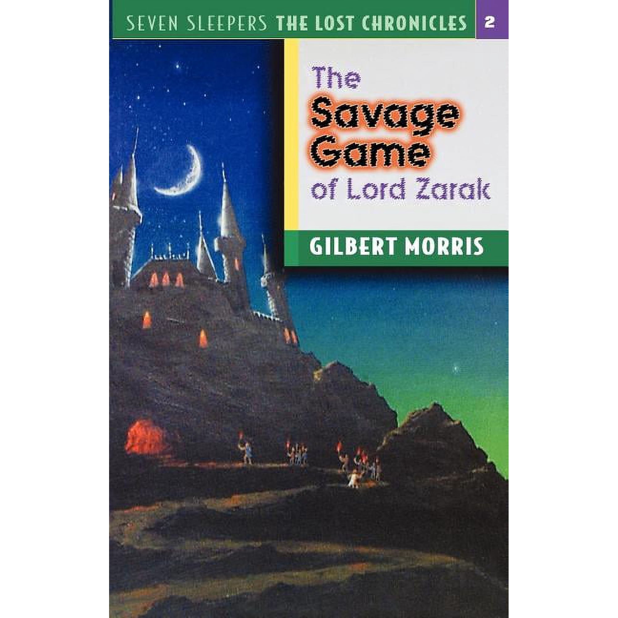 Seven Sleepers: The Lost Chronicles The Savage Games of Lord Zarak: Volume 2 Book 2 (Paperback)