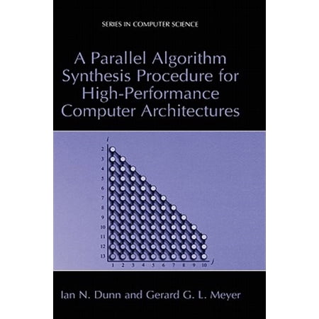 Pre-Owned Computer Science A Parallel Algorithm Synthesis Procedure for High-Performance Computer Architectures (Hardcover)