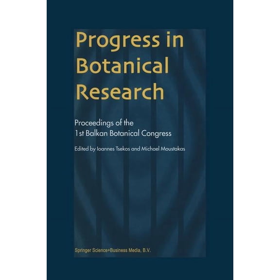 Progress in Botanical Research: Proceedings of the 1st Balkan Botanical Congress, (Paperback)