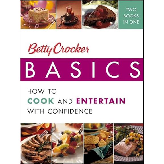 Pre-Owned Betty Crocker Basics: How To Cook And Entertain With Confidence (Hardcover) 0764596454 9780764596452