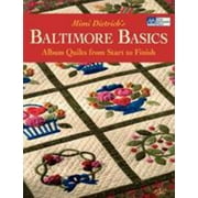 Baltimore Basics : Album Quilts from Start to Finish, Used [Paperback]