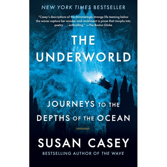Pre-Owned The Underworld: Journeys to the Depths of the Ocean (Paperback) by Susan Casey