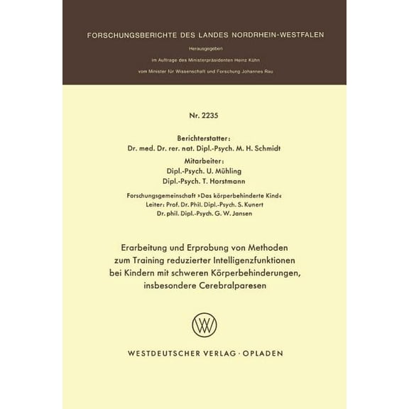 Erarbeitung Und Erprobung Von Methoden Zum Training Reduzierter Intelligenzfunktionen Bei Kindern Mit Schweren Körperbeh, (Paperback)