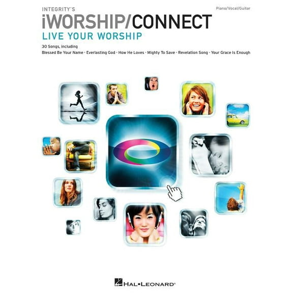 Integrity's Iworship/Connect Songbook : Live Your Worship (Paperback)