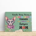 thumbnail image 3 of Kinda Busy Being Kindergarten Teacher and Sphynx Mom Horizontal Matte Canvas Poster Cat Lover Kitten Owner Gifts Idea Wall Art Home Decor - 02005, 3 of 5