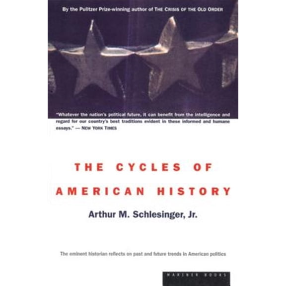 Pre-Owned The Cycles of American History (Paperback) 0395957931 9780395957936