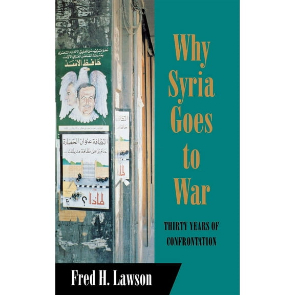 Cornell Studies in Political Economy Why Syria Goes to War, (Hardcover)