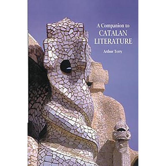 Pre-Owned A Companion to Catalan Literature (Hardcover) by Arthur Terry