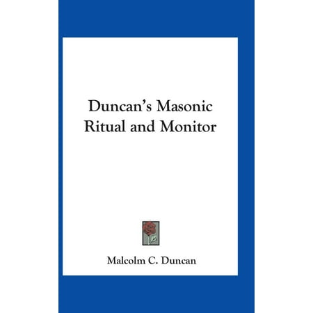 Duncan's Masonic Ritual and Monitor