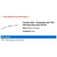 thumbnail image 2 of Throttle Cable - Compatible with 1998 - 2003 Mercedes-Benz ML320 1999 2000 2001 2002, 2 of 2
