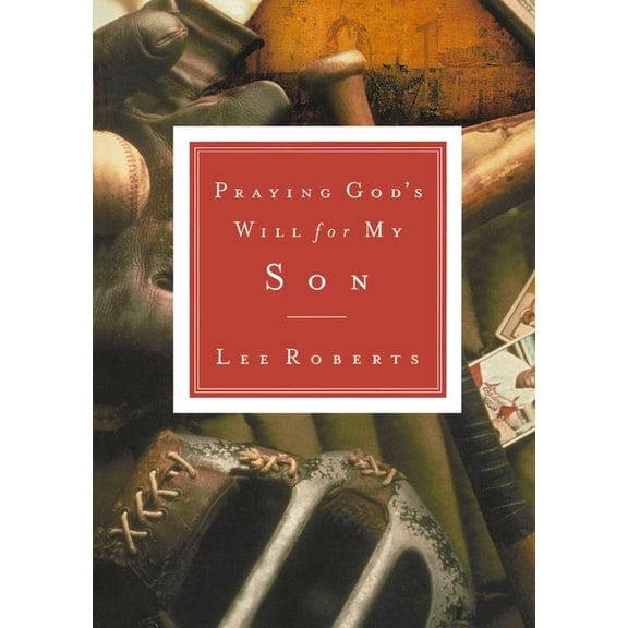 Praying God's Will Praying God's Will for My Son, (Paperback)