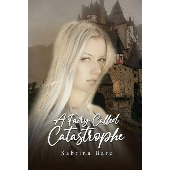 A Fairy Called Catastrophe (Paperback)