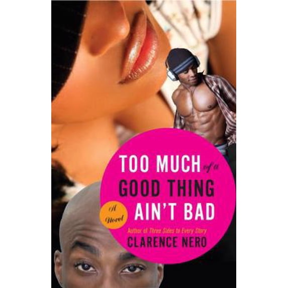 Pre-Owned Too Much of a Good Thing Ain't Bad (Paperback) 0767929721 9780767929721