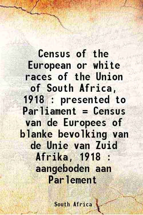 Census Of The European Or White Races Of The Union Of South Africa
