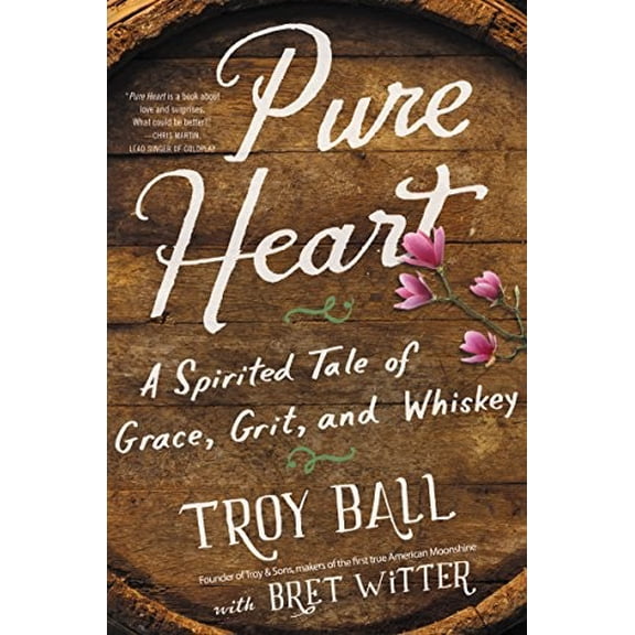Pre-Owned Pure Heart: A Spirited Tale of Grace, Grit, and Whiskey Hardcover
