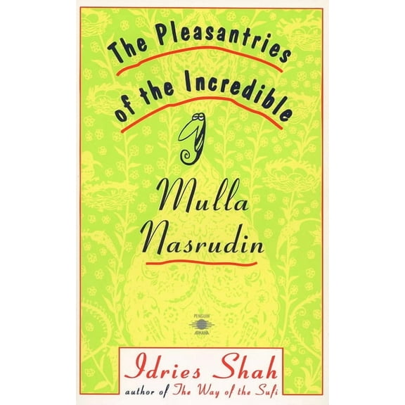 Compass The Pleasantries of the Incredible Mulla Nasrudin, (Paperback)