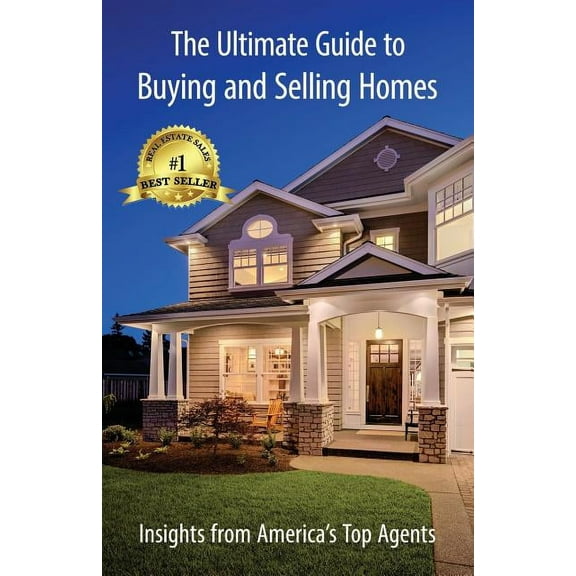 The Ultimate Guide to Buying and Selling Homes (Paperback)