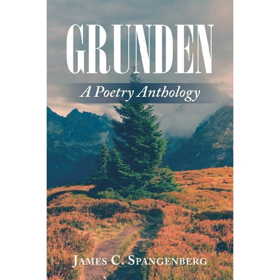 Grunden : A Poetry Anthology