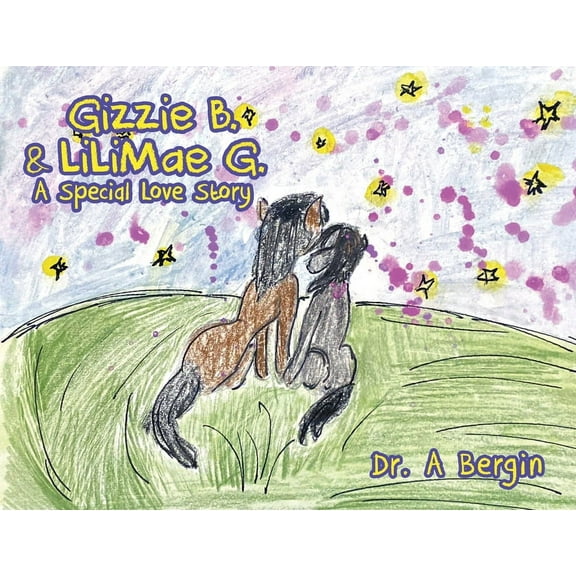 Gizzie B. and LiliMae G.: A Special Love Story, (Paperback)