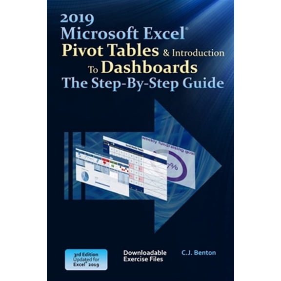 Pre-Owned Excel 2019 Pivot Tables & Introduction To Dashboards The Step-By-Step Guide