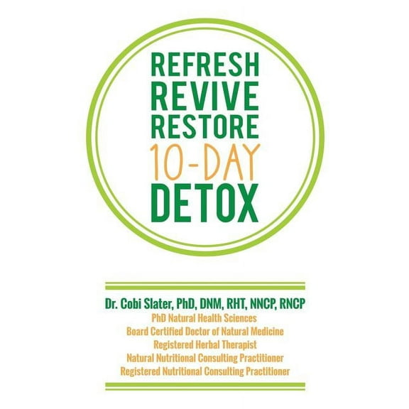 Refresh Revive Restore 10-Day Detox (Paperback)