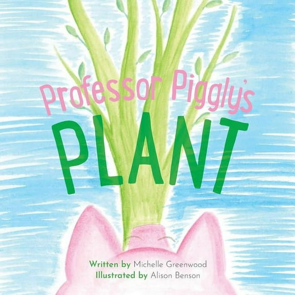 Professor Piggly's Plant, (Paperback)