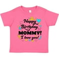 thumbnail image 3 of Inktastic Happy Birthday, Mommy I Love You Boys or Girls Toddler T-Shirt, 3 of 5