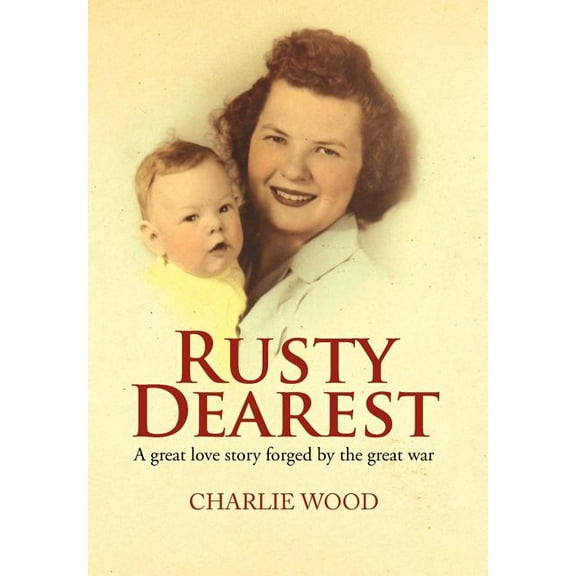 Rusty Dearest, (Hardcover)