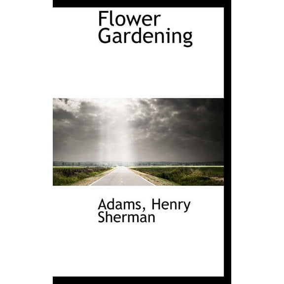 Flower Gardening (Hardcover)