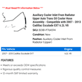 thumbnail image 2 of Auxiliary Cooler Inlet From Radiator Upper Auto Trans Oil Cooler Hose Assembly - Compatible with 2007 - 2013 Cadillac Escalade EXT 6.2L V8 2008 2009 2010 2011 2012, 2 of 2