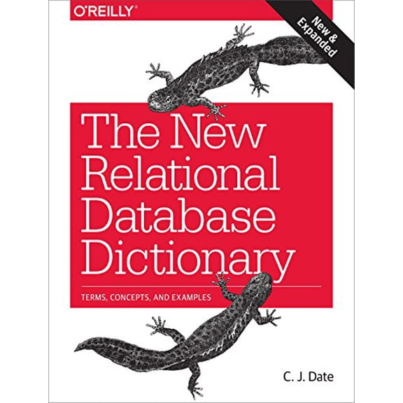 Pre-Owned The New Relational Database Dictionary: Terms, Concepts, and Examples, 9781491951736, 1491951737, Paperback, 1 edition