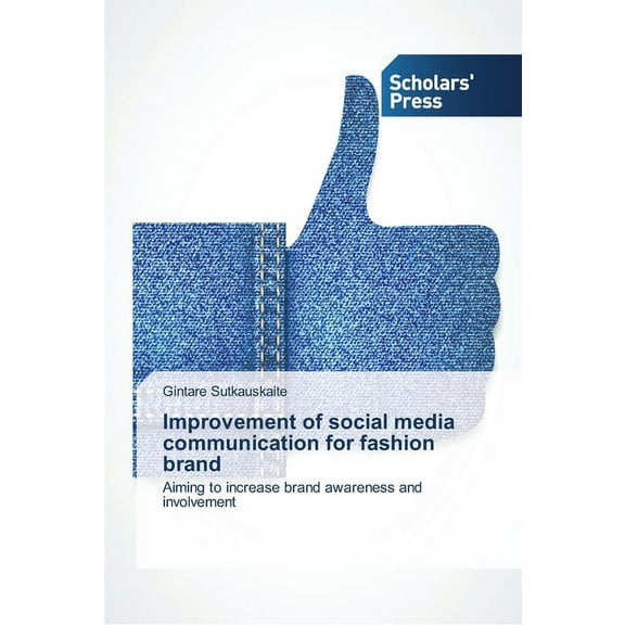 Improvement of social media communication for fashion brand (Paperback)