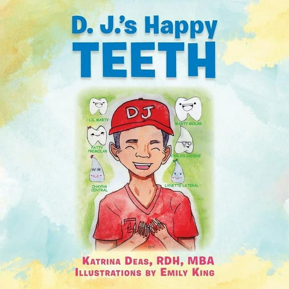 D. J.'s Happy TEETH, (Paperback)