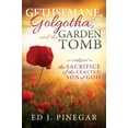 thumbnail image 5 of Gethsemane, Golgotha, and the Garden Tomb: The Sacrifice of the Exalted Son of God (Paperback), 5 of 5