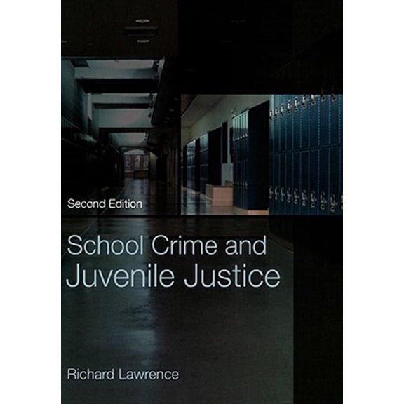 Pre-Owned School Crime and Juvenile Justice Paperback